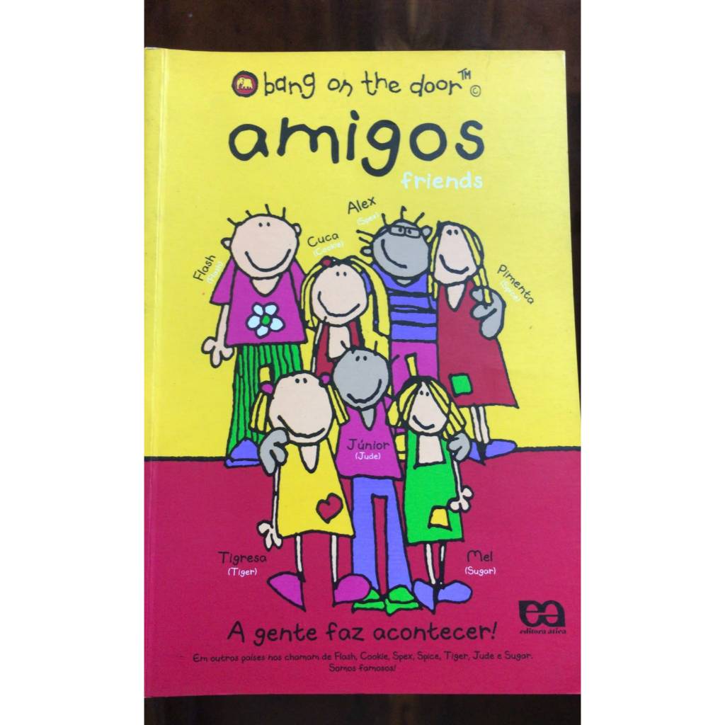 AMIGOS - SÉRIE BANG ON THE DOOR - ADAP. ISA MARA LANDO