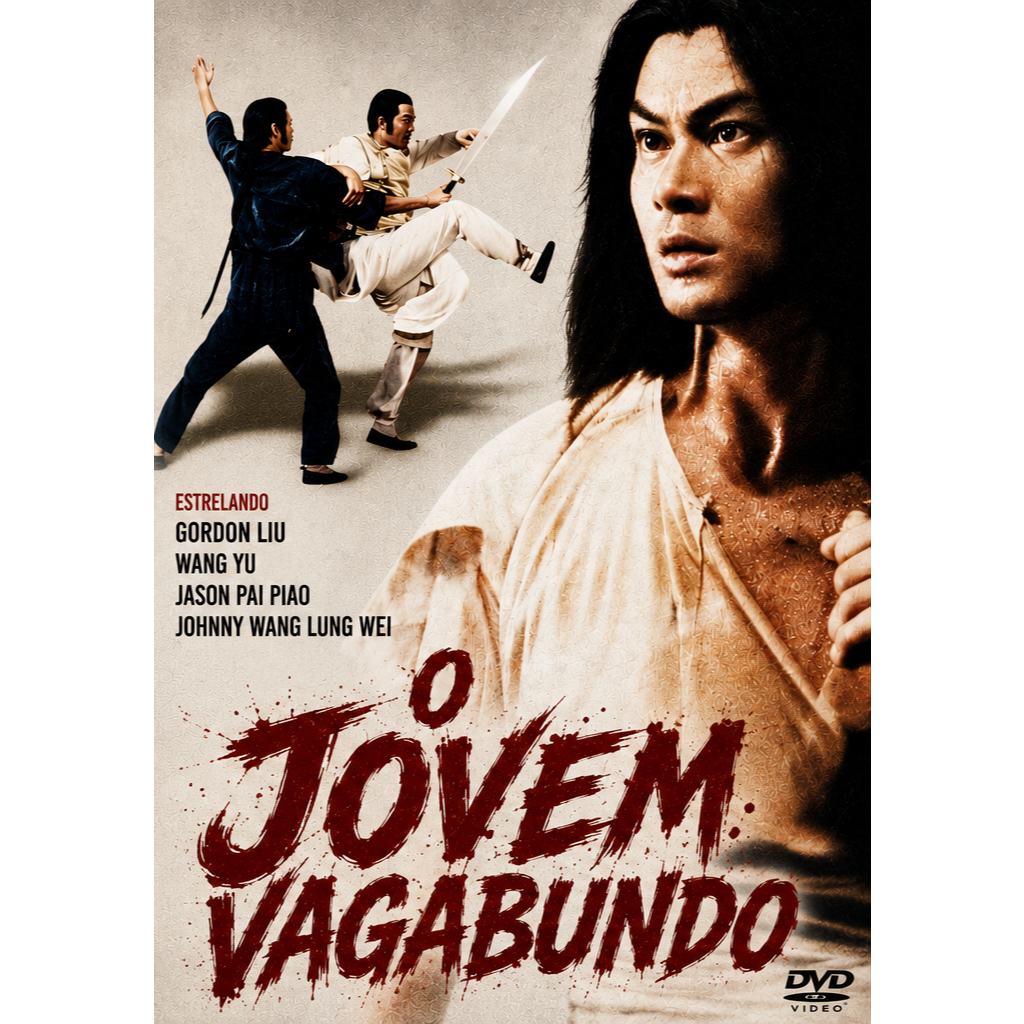 DVD O JOVEM VAGABUNDO (The Young Vagabond) Legendado/Gordon Liu, Jason Pai Piao, Wang Yu, Johnny Wang Lung Wei.