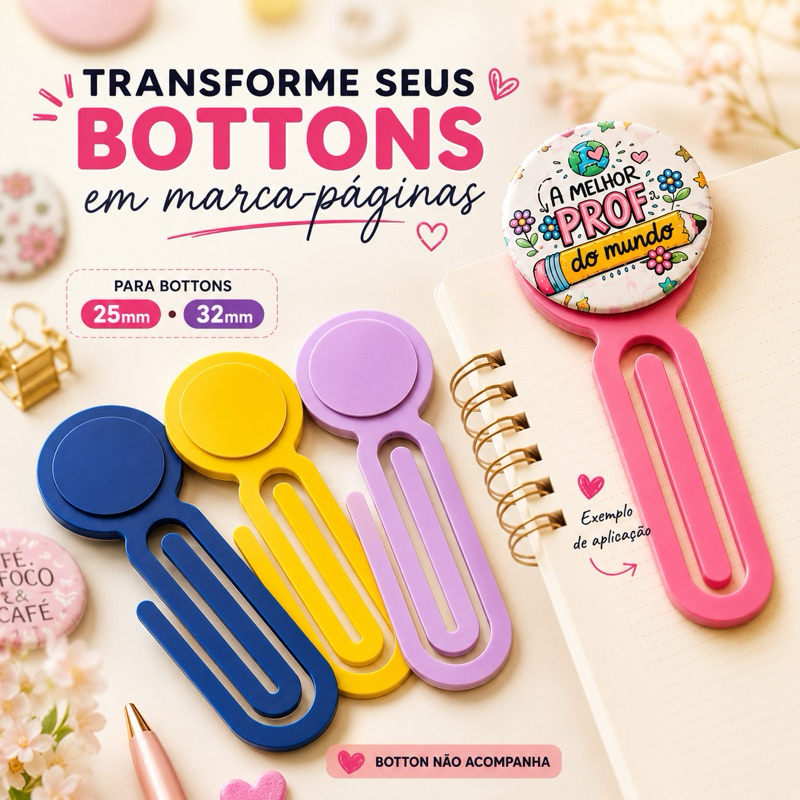 Clip Marca-Página para Botton 25mm e 32mm | Insumo para Personalizados – Transforme seus Bottons em Marca-Páginas
