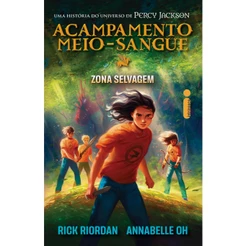 Zona Selvagem: Vol. 1, por Rick Riordan e Annabelle Oh - Intrínseca