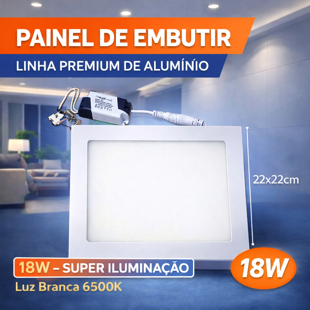 Painel LED de Embutir 18W WLUX – Linha Premium em Alumínio - Luz Branca 6500K