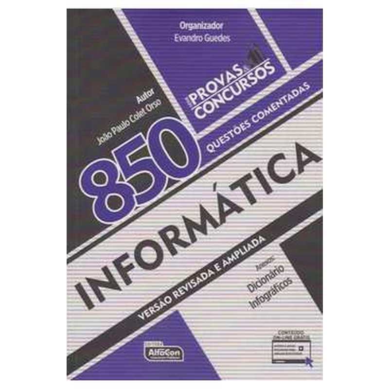 Informática - 850 Questões Comentadas - João Paulo Colet Orso