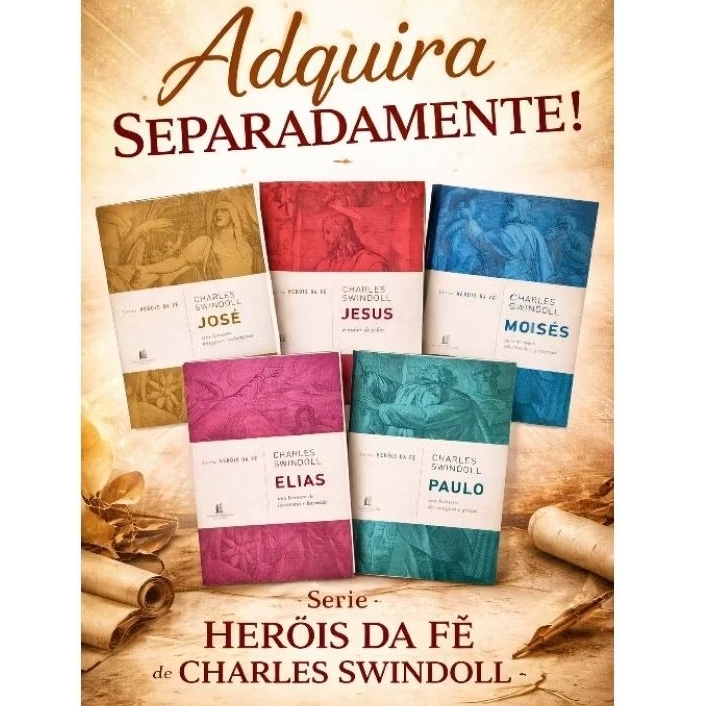 Livros Heróis da Fé | José, Jesus, Moisés, Elias, Paulo | Charles Swindoll