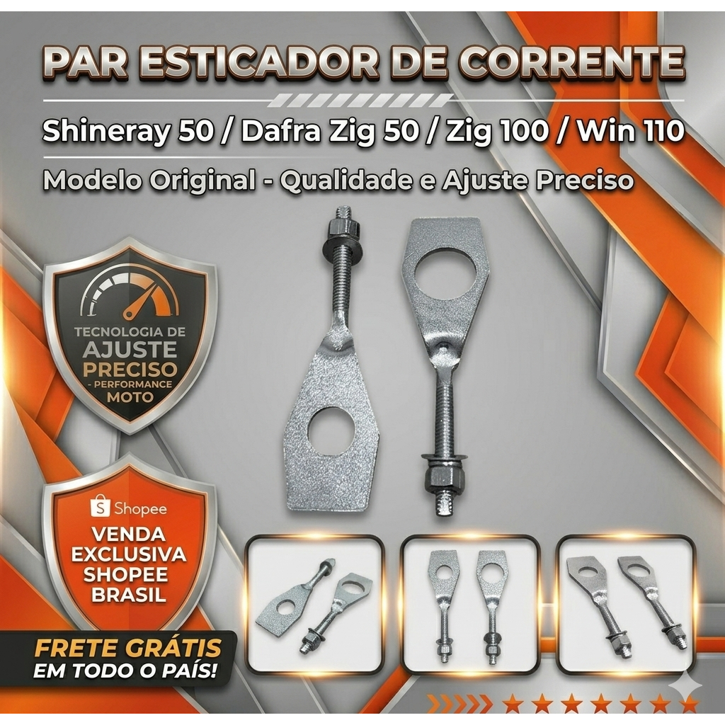 Par Esticador de Corrente – Shineray 50 / Dafra Zig 50 / 100 / Win 110 – Modelo Original