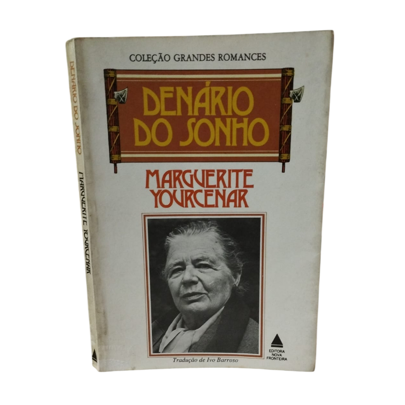 Denario do Sonho - Marguerite Yourcenar