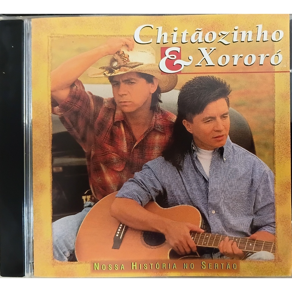 cd Chitãozinho e Xororó -nossa história no sertão