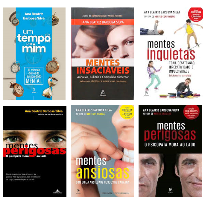 Coleção Ana Beatriz Barbosa Silva - Mentes Perigosas / Nas Escolas / Ansiosas