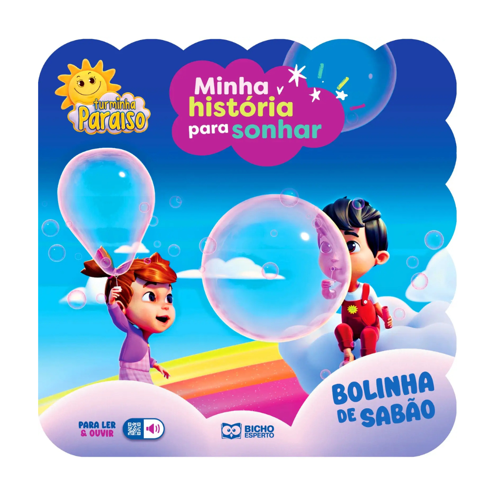 Minha História para Sonhar Turminha Paraiso: Bolinha de Sabão