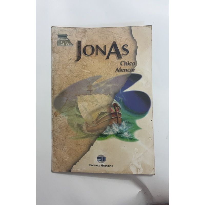 Jonas – Histórias da Fé | Chico Alencar | Editora Moderna | Literatura Infantojuvenil