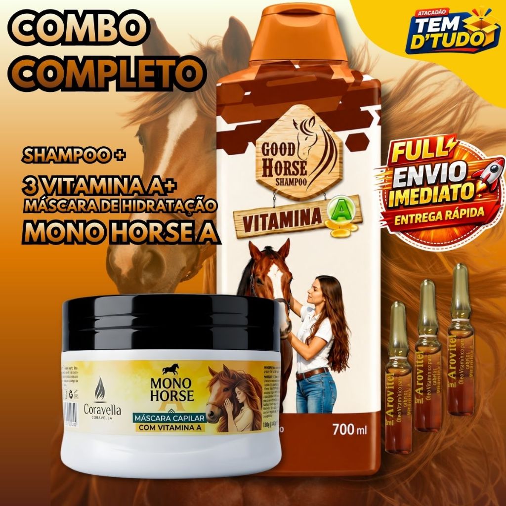 Shampoo de Cavalo Good Horse +3 Arovitel Vitamina A+Mono Horse A Coravella Máscara de Hidratação