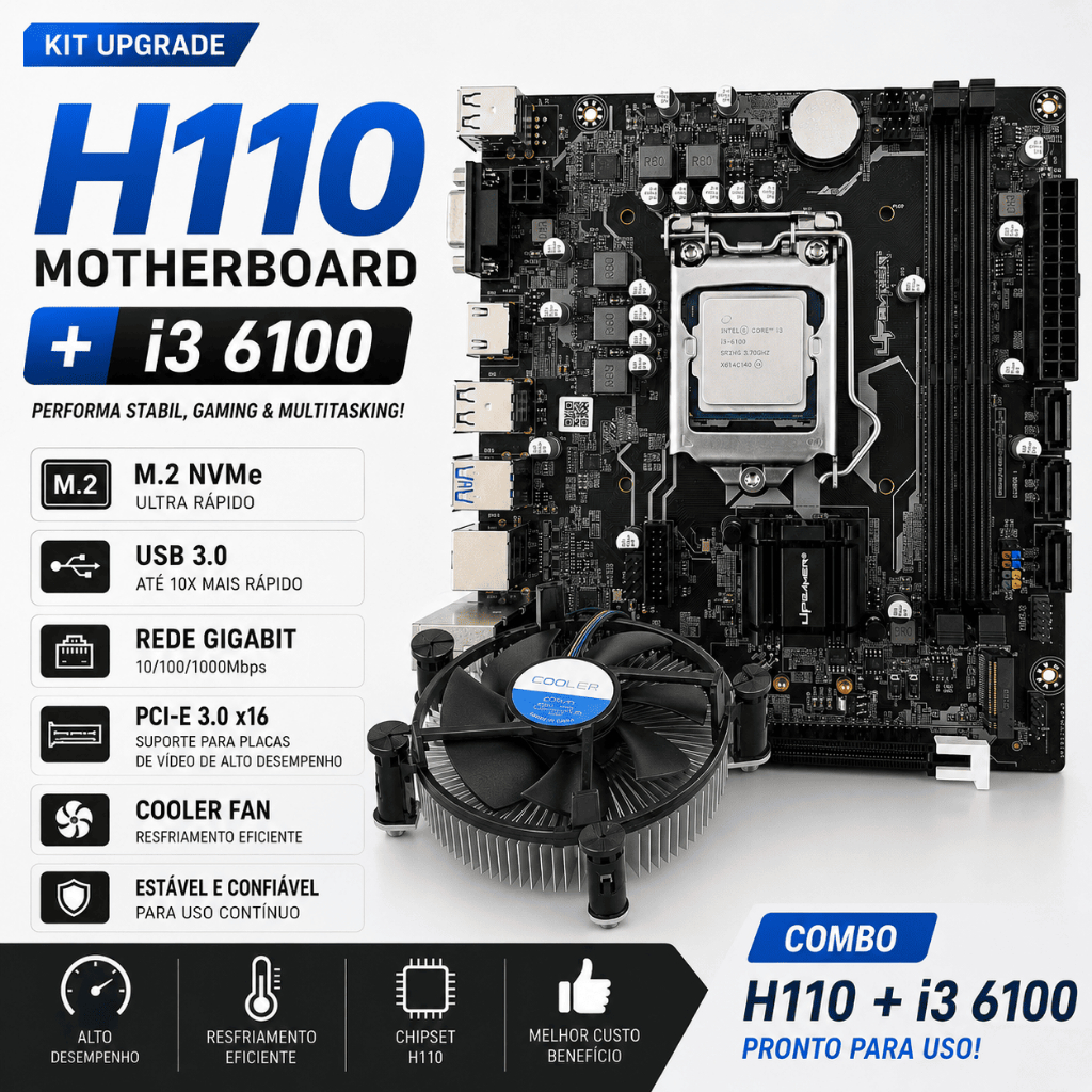 Kit Upgrade H110 i3 6100 LGA1151 DDR4 M.2 NVMe + Cooler + Placa Mãe + Processador