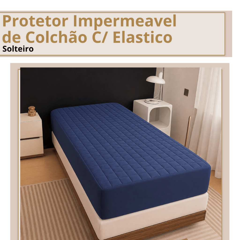 Protetor Impermeavel de Colchão Solteiro Capa com Elastico em Toda Volta Para Cama Matelada Varias Cores