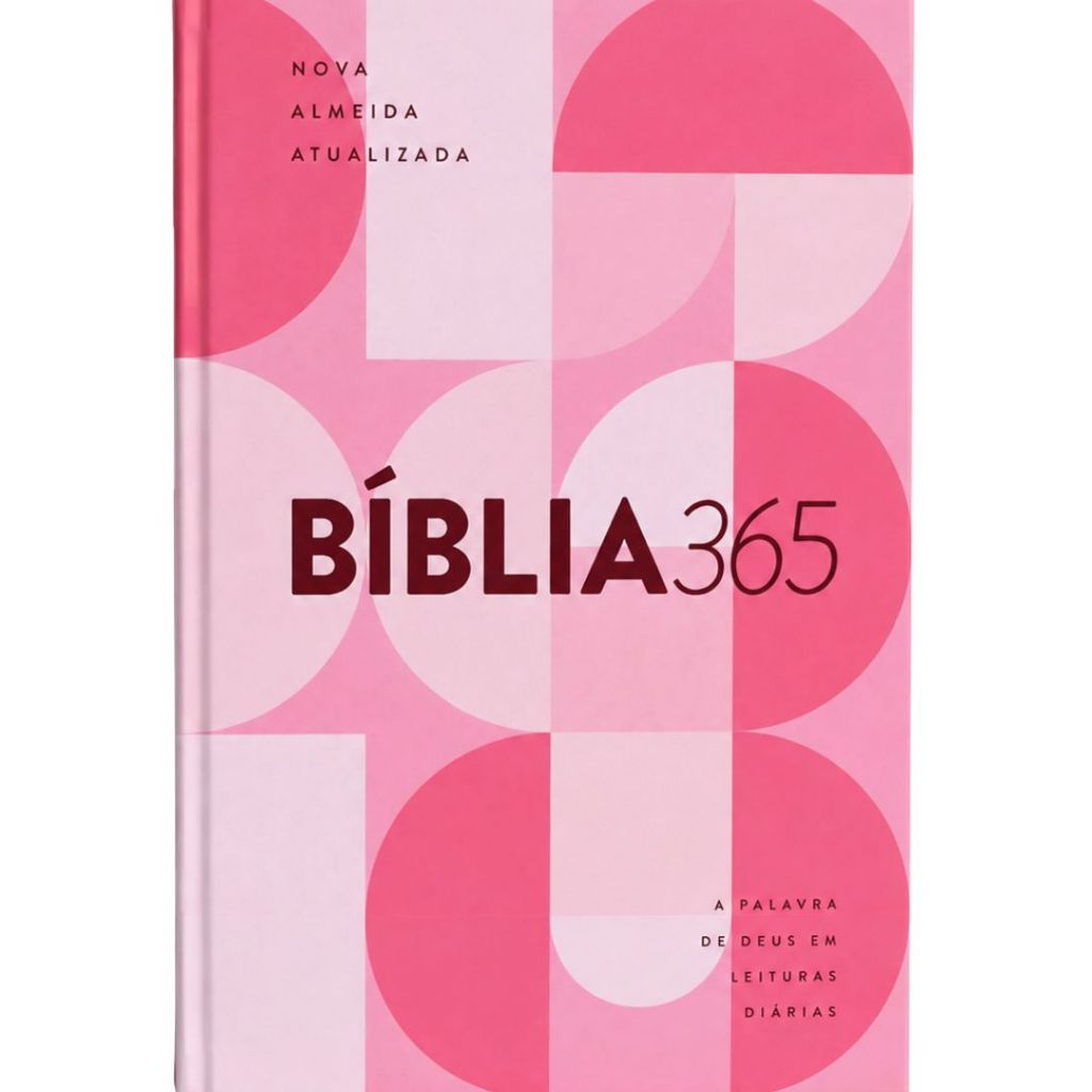 Bíblia 365 | NAA | A Palavra de Deus em Leituras Diárias | Capa Dura Rosa | Mundo Cristão