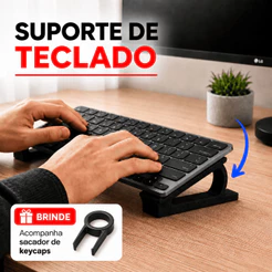 Suporte para teclado Universal, Melhor inclinação e ergonomia + Saca Keycaps