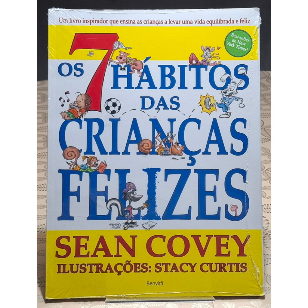 Os 7 Hábitos das Crianças Felizes Sean Covey Stacy Curtis Ed Benvirá livro novo lacrado