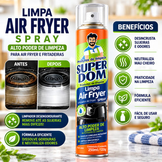 Super Dom Limpa Air Fryer Fogao 250ml Spray Desengordurante Remove Gordura Sujeira Com Facilidade