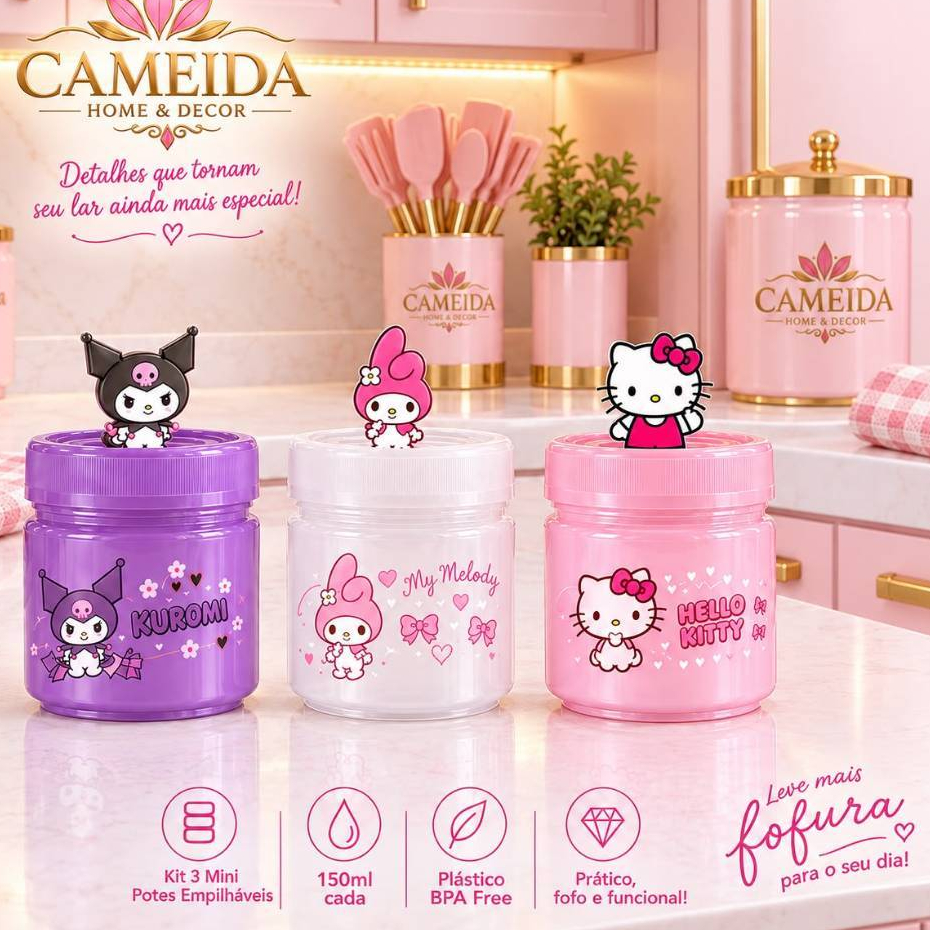 Kit 3 Potes Hello Kitty, Kit 3 Potes Kuromi, Kit 3 Potes My Melody- 150ml Empilháveis Bpa Free
