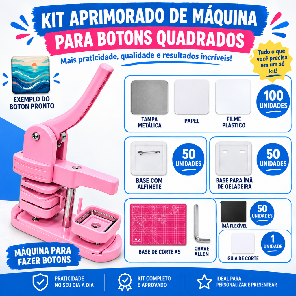 Kit Máquina de Bottons Quadrada/Redonda 50x50mm/58mm + imã de geladeira