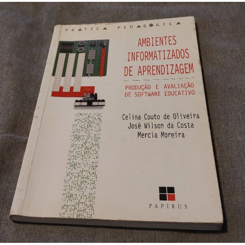 Livro: Ambientes informazidos de aprendizagem. Produção e avaliação de softawe educativo.