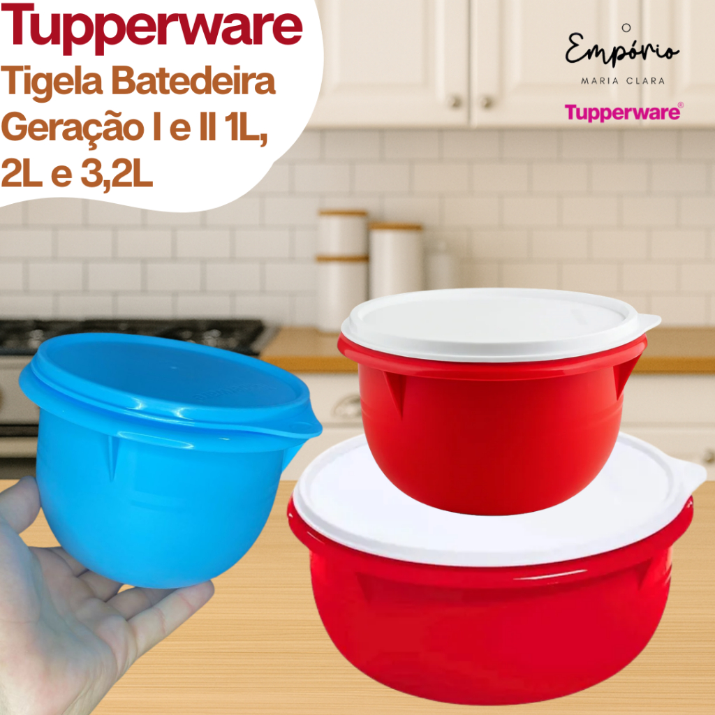 Tupperware Tigela Batedeira Geração I e II Tamanho a Escolher