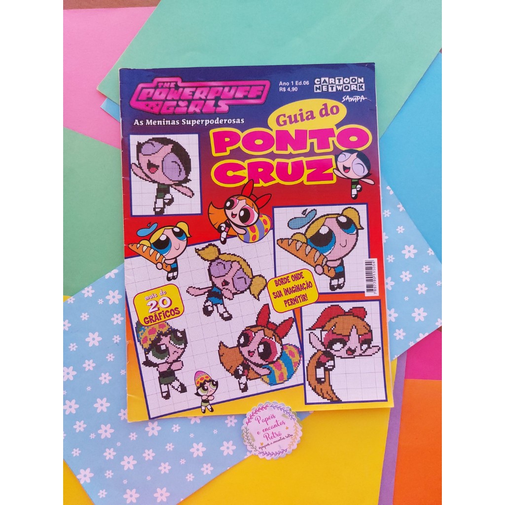 Revista Ponto Cruz As meninas super Poderosas