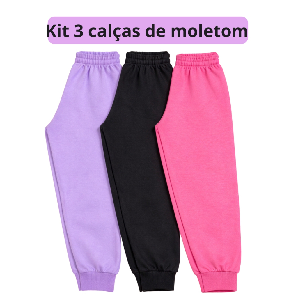 Kit 3 Calças de Moletom Infantil Feminino - Kit com Calça de Moletom de Menina sortido