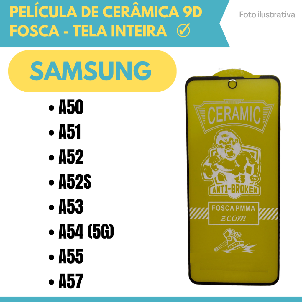 Película Fosca Cerâmica Flexível Para Samsung A50/ A51/ A52/  A52S/ A53/ A54 (5G)/ A55/ A57/  Protetor de Tela 9D.