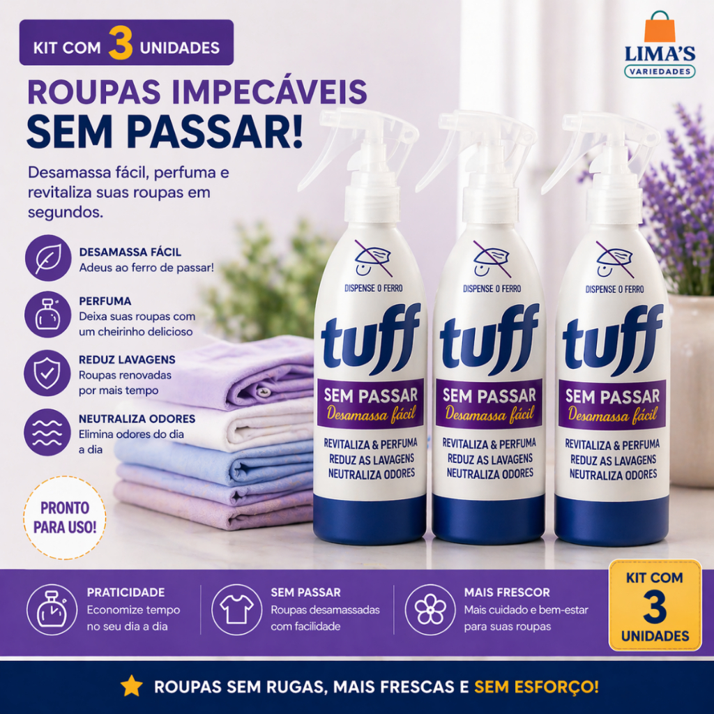 Kit 3 Tuff Sem Passar Spray 350mL Roupas Desamassadas Sem Ferro Com Perfume Duradouro