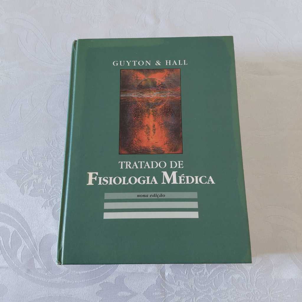 Livro: Tratado de Fisiologia Médica. Nona Edição. Capa Dura. Autores: Guyton & Hall. VER descrição.