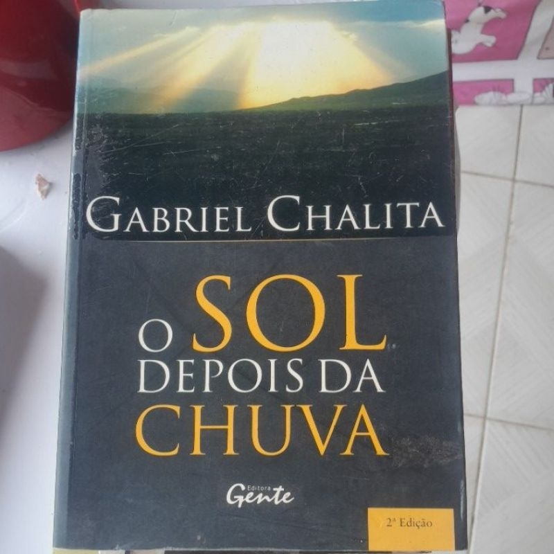 Gabriel Chalita o sol depois da chuva