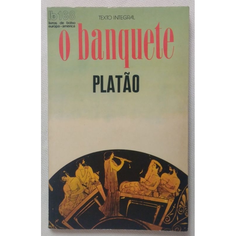 Livro O Banquete Volume 168 - Platão [Versão De Bolso]
