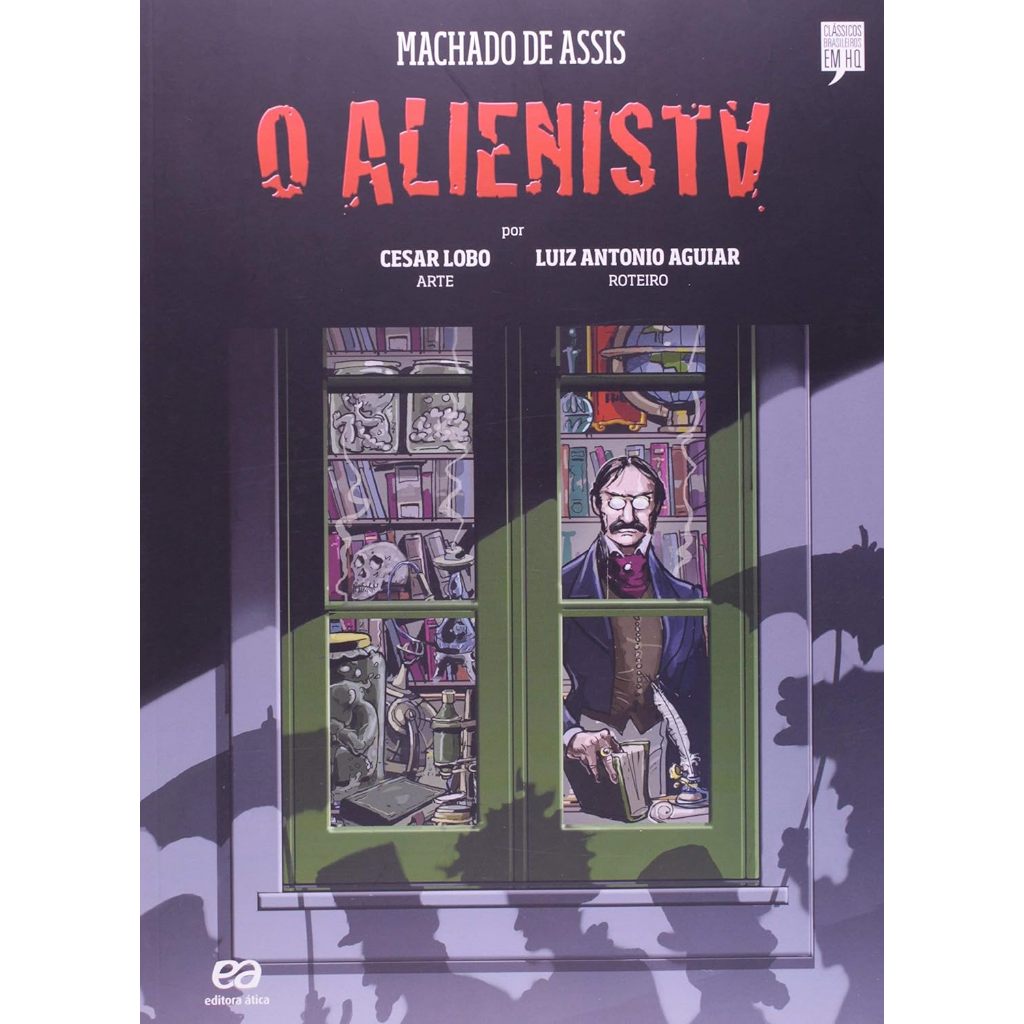 O alienista em quadrinhos, Machado de Assis