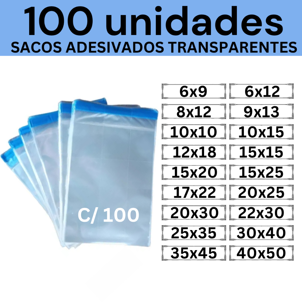 Kit 100 Sacos Adesivados Transparentes 6x9 6x12 8x12 9x13 10x15 12x18 15x15 15x20 20x25 20x30 22x30 30x40 35x45 40x50