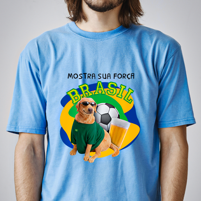 Camiseta MOSTRA SUA FORÇA BRASIL CACHORRO CARAMELO 100% Algodão Unissex Camisa Copa do Mundo Futebol