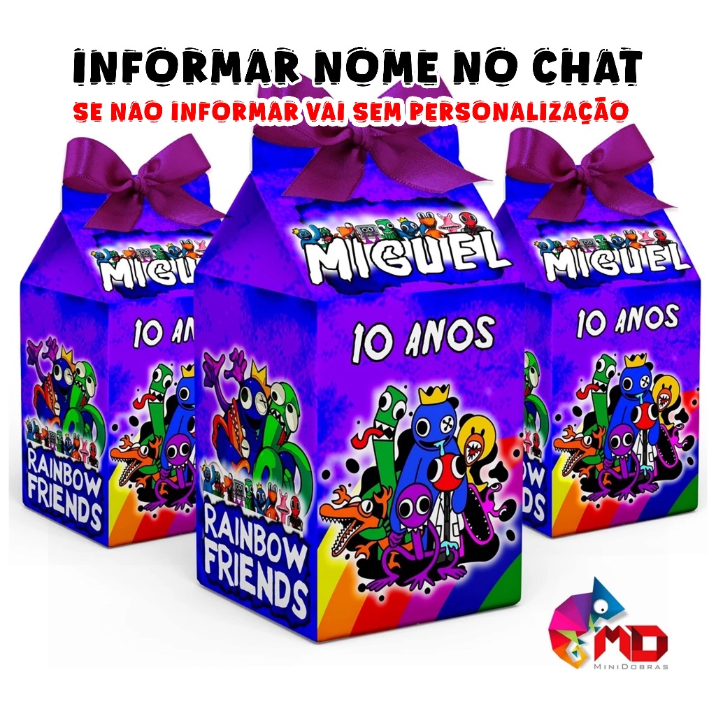 Caixa Milk Rainbow Friends (INFORMAR NOME E IDADE NO CHAT)