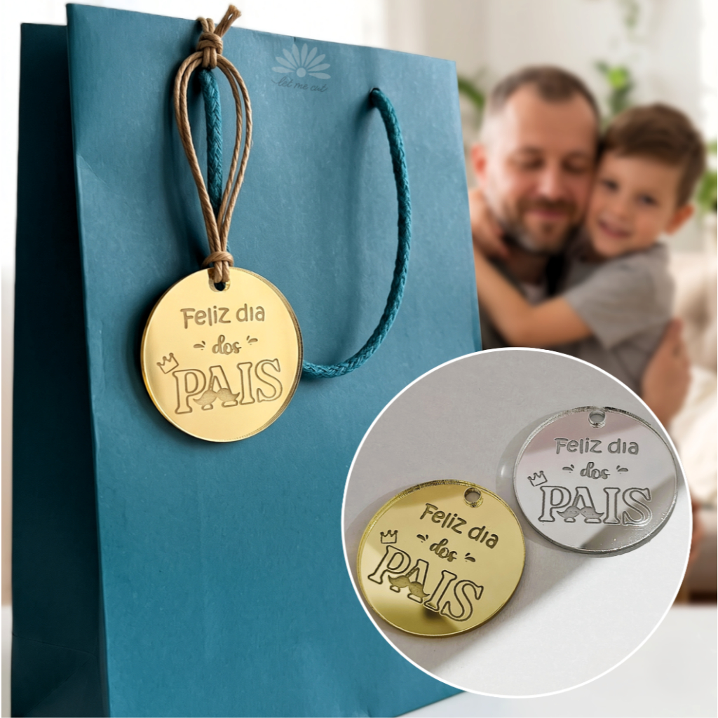 Kits Tags Dia dos Pais em Acrílico Espelhado Dourado OU Prata 3,5x3,5cm Lembrancinhas Presentes