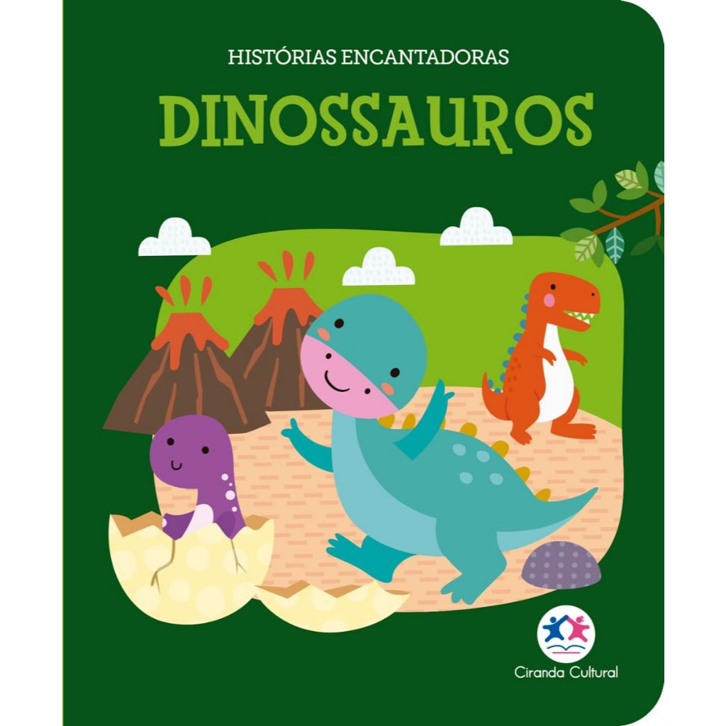Dinossauros - Histórias Encantadoras