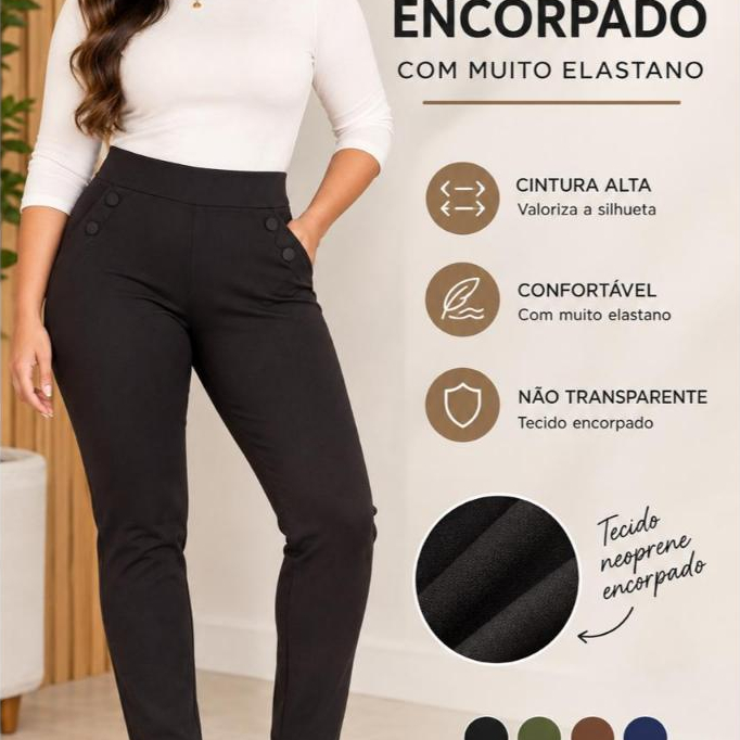 Calça Feminina de Neoprene Encorpado, Confortavel com Modelagem que Valoriza a Silhueta e Cintura Alta — Veste 38 ao 46