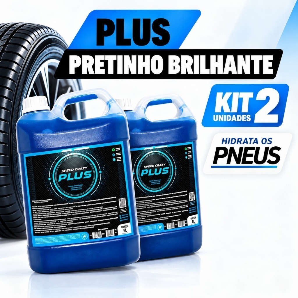 Kit Pretinho Para Pneu Plus 5L 2 Unidades Brilhoso e Hidratado Carros e Motos Speed Crazy