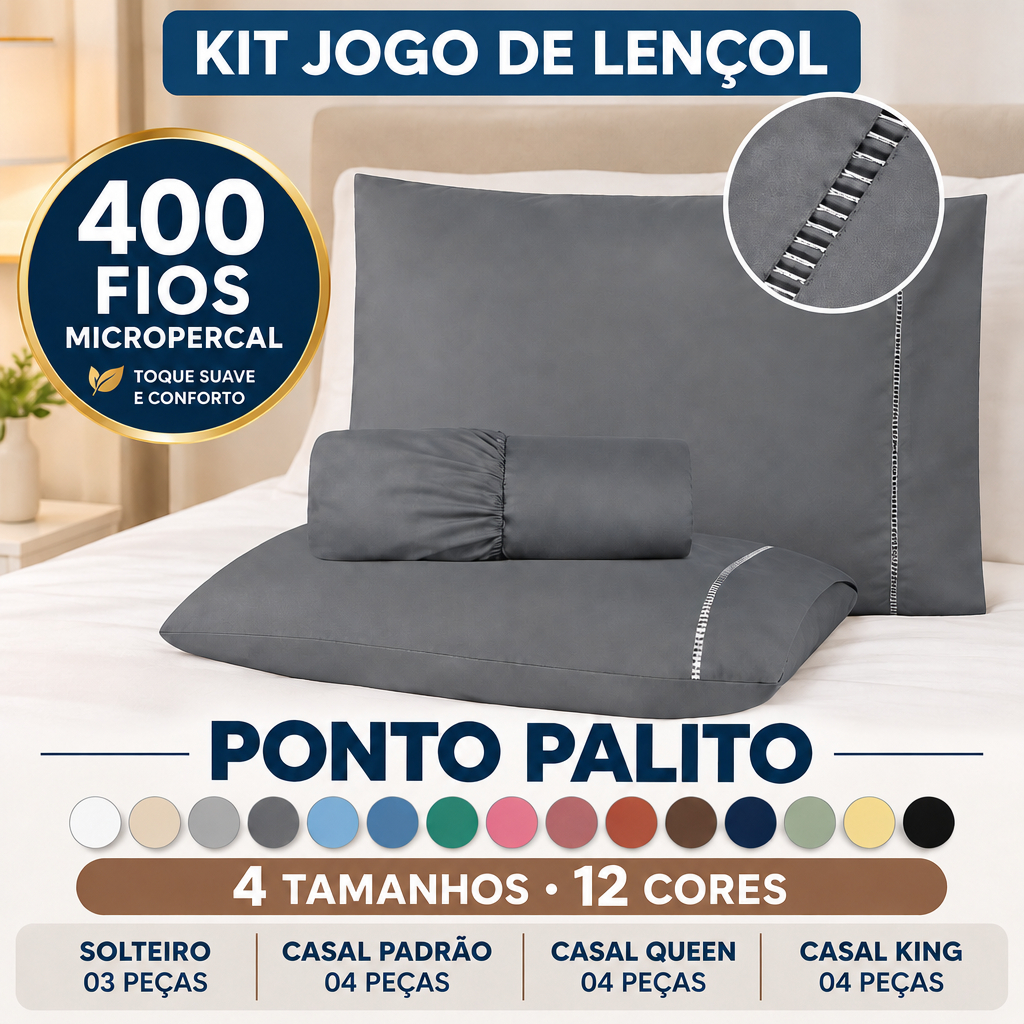 Kit Jogo de Lençol 400 Fios Cama Solteiro 03 Peças Casal Padrão e Queen 04 Peças Micropercal Ponto Palito