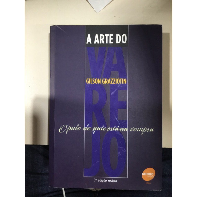 A arte do varejo - o pulo do gato está na compra, de Gilson Graziottin