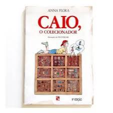 Livro: Caio, O Colecionador - Anna Flor - 5 edição
