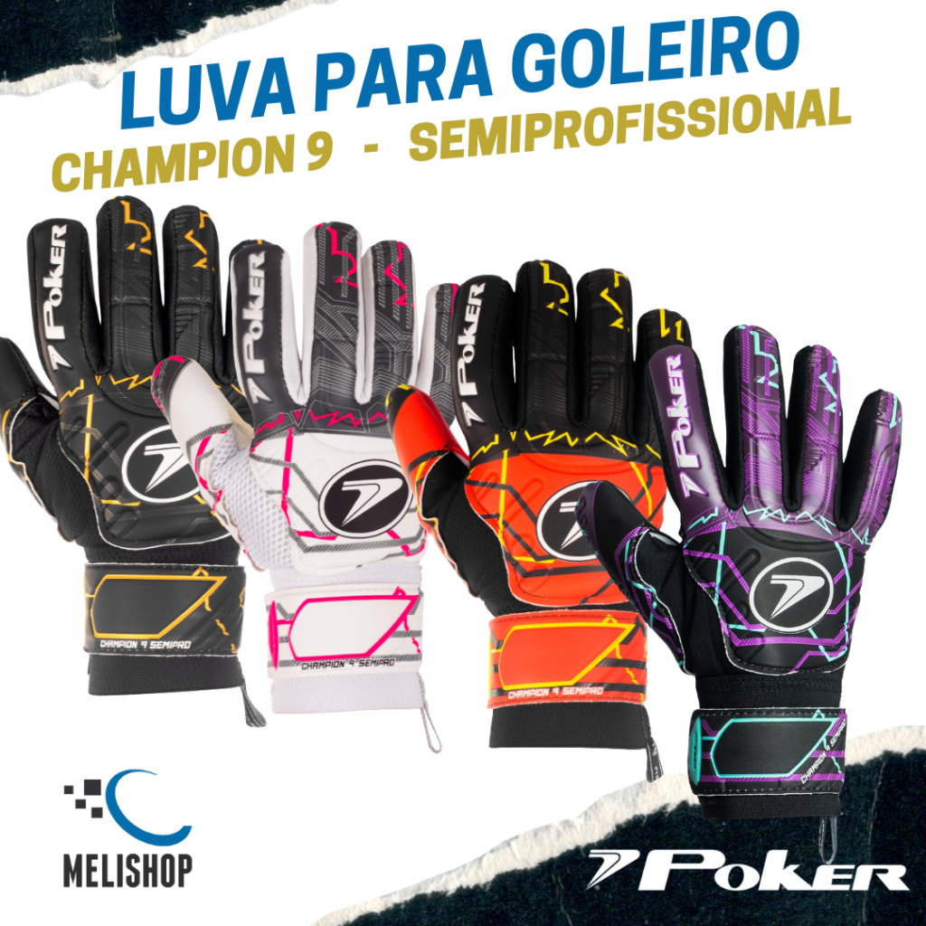 Luva para Goleiro Champion 9 Poker Futebol de Campo Futsal Society Semi Profissional Multiterreno