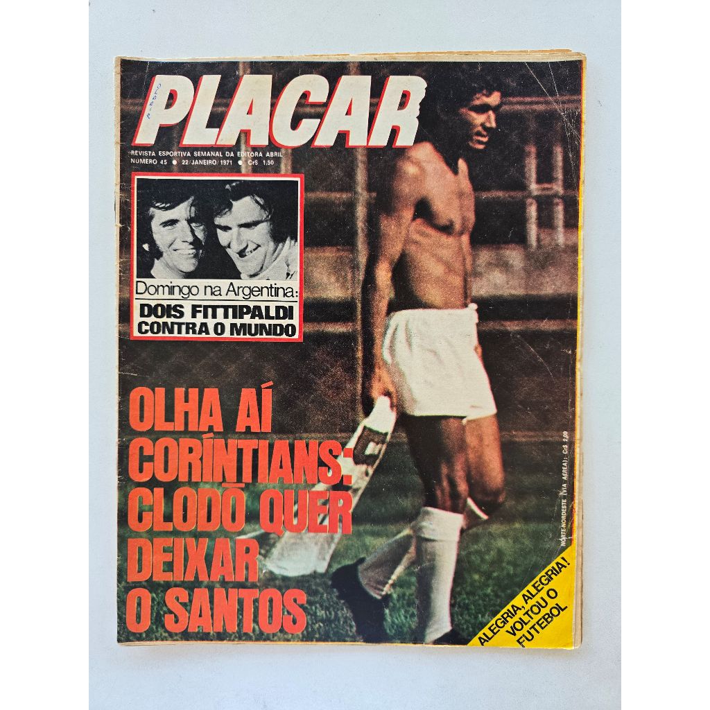 Revista Placar Nº 45 - Jan/1971 - Clodoaldo / Pelé / Pôster Oldair Atlético MG