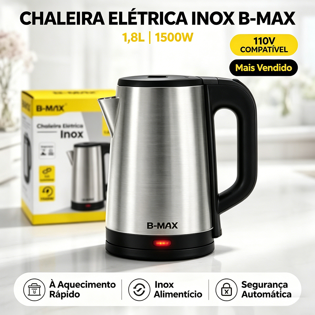 Chaleira Elétrica Inox 1,8L 1500W B-MAX Aquecimento Rápido 110V