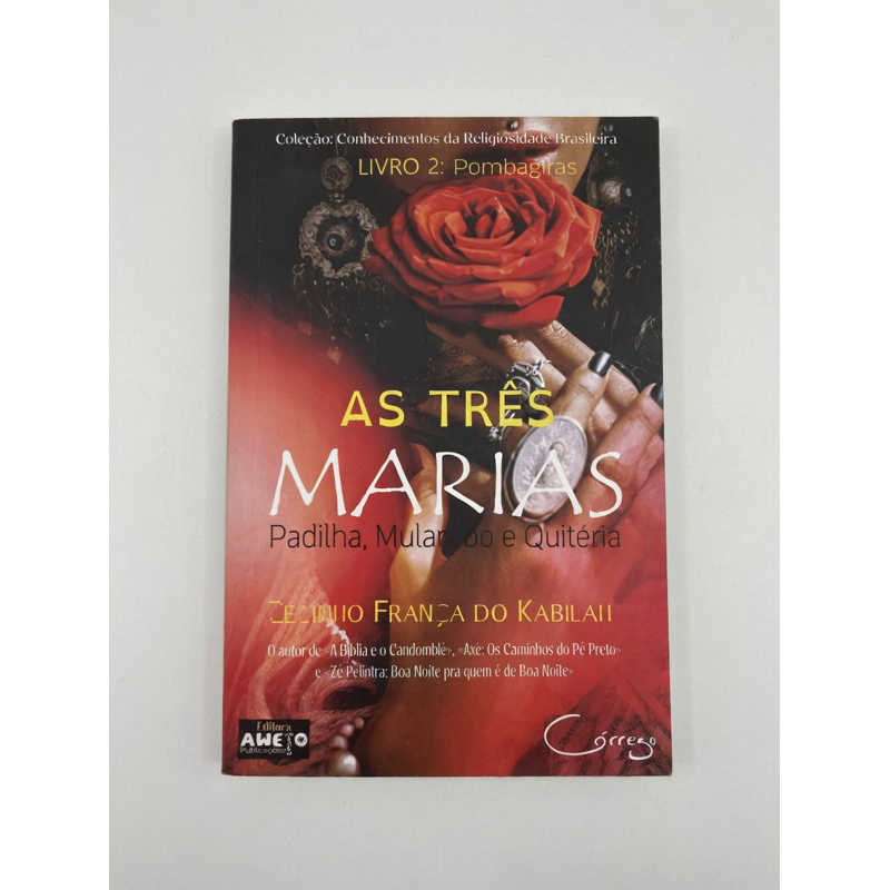 Livro As Três Marias - Padilha, Mulambo e Quitéria | Pombagiras - Zezinho França do Kabila