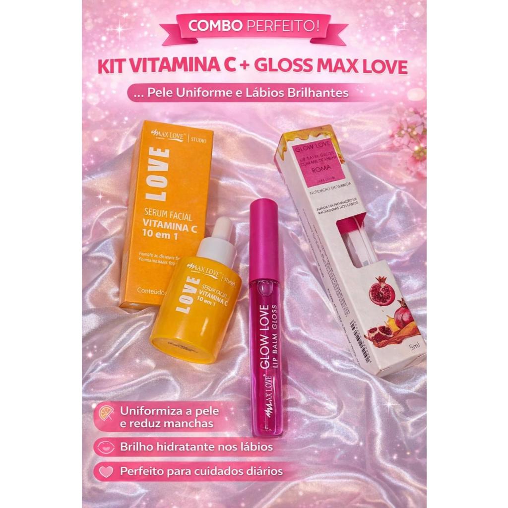 Combo Glow Max Love Sérum Vitamina C 3 em 1 + Lip Balm Romã Hidratação Completa
