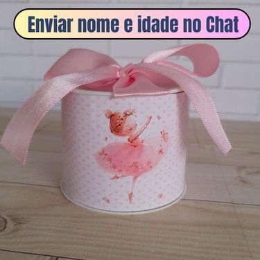 Kit Tubolatas Personalizadas (5X6) BAILARINA - Aniversário Batizado Lembrancinha Chá de Bebê