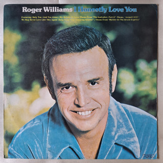 DISCO DE VINIL LP - ROGER WILLIAMS – I HONESTLY LOVE YOU (1975)