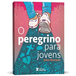 Livro O Peregrino Para Jovens John Bunyan